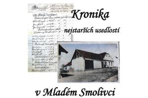 Kronika nejstarších usedlostí v Mladém Smolivci.